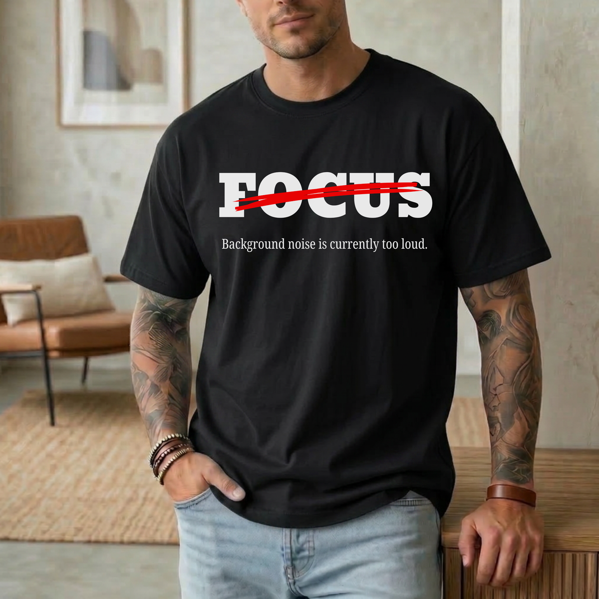 FOCUS BACKGROUND NOISE IS CURRENTLY TOO LOUD T-SHIRT