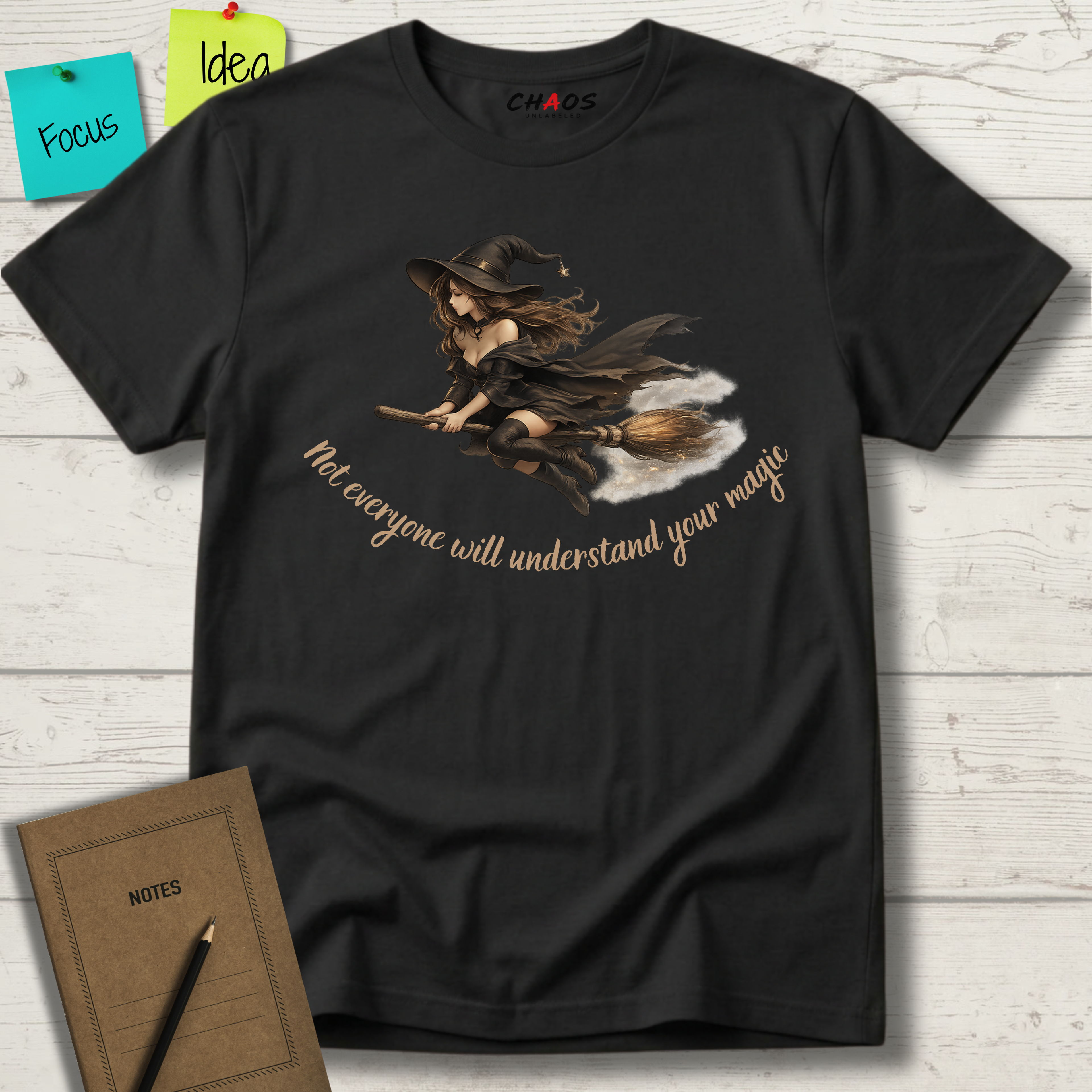 Not Everyone Will Understand Your Magic T-Shirt