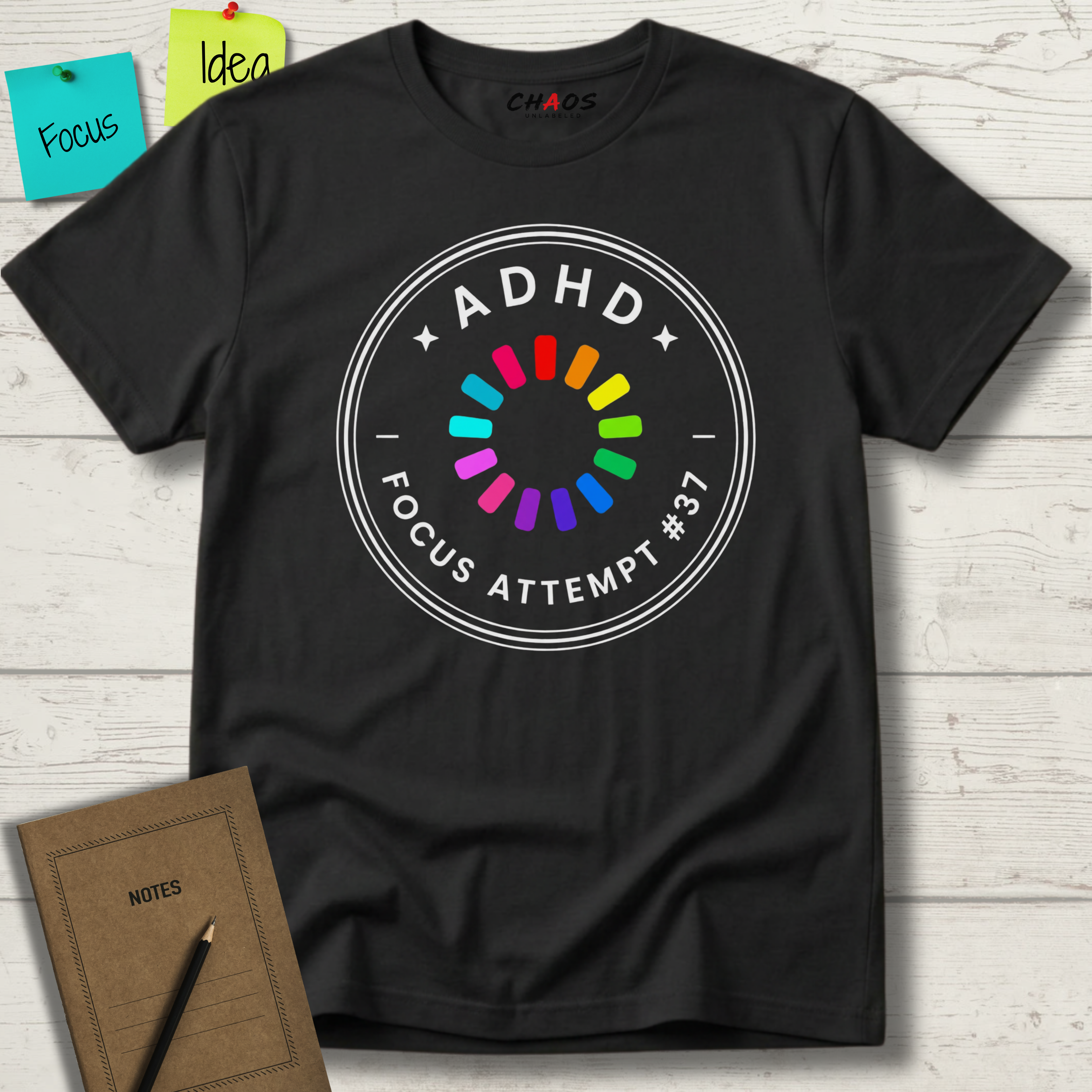 ADHD FOCUS ATTEMPT # 37 T-SHIRT