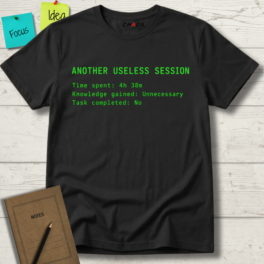 ANOTHER USELESS SESSION T-SHIRT