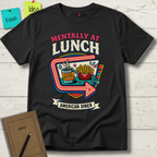 Mentally At Lunch. American Diner T-Shirt