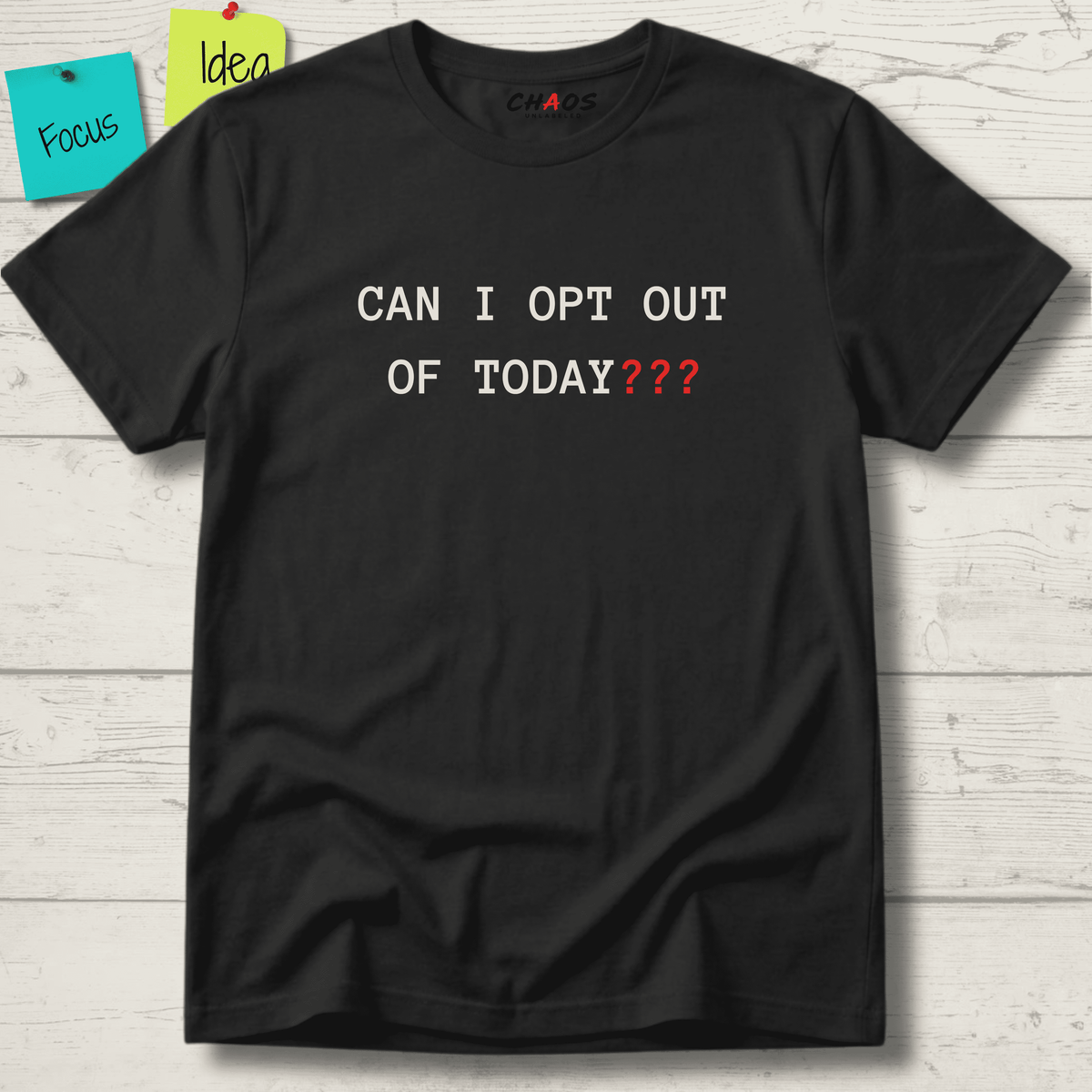 CAN I OPT OUT OF TODAY T-SHIRT