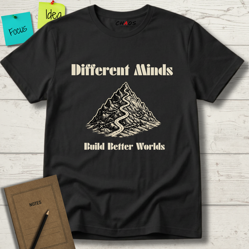 Different Minds Build Better Worlds T-Shirt