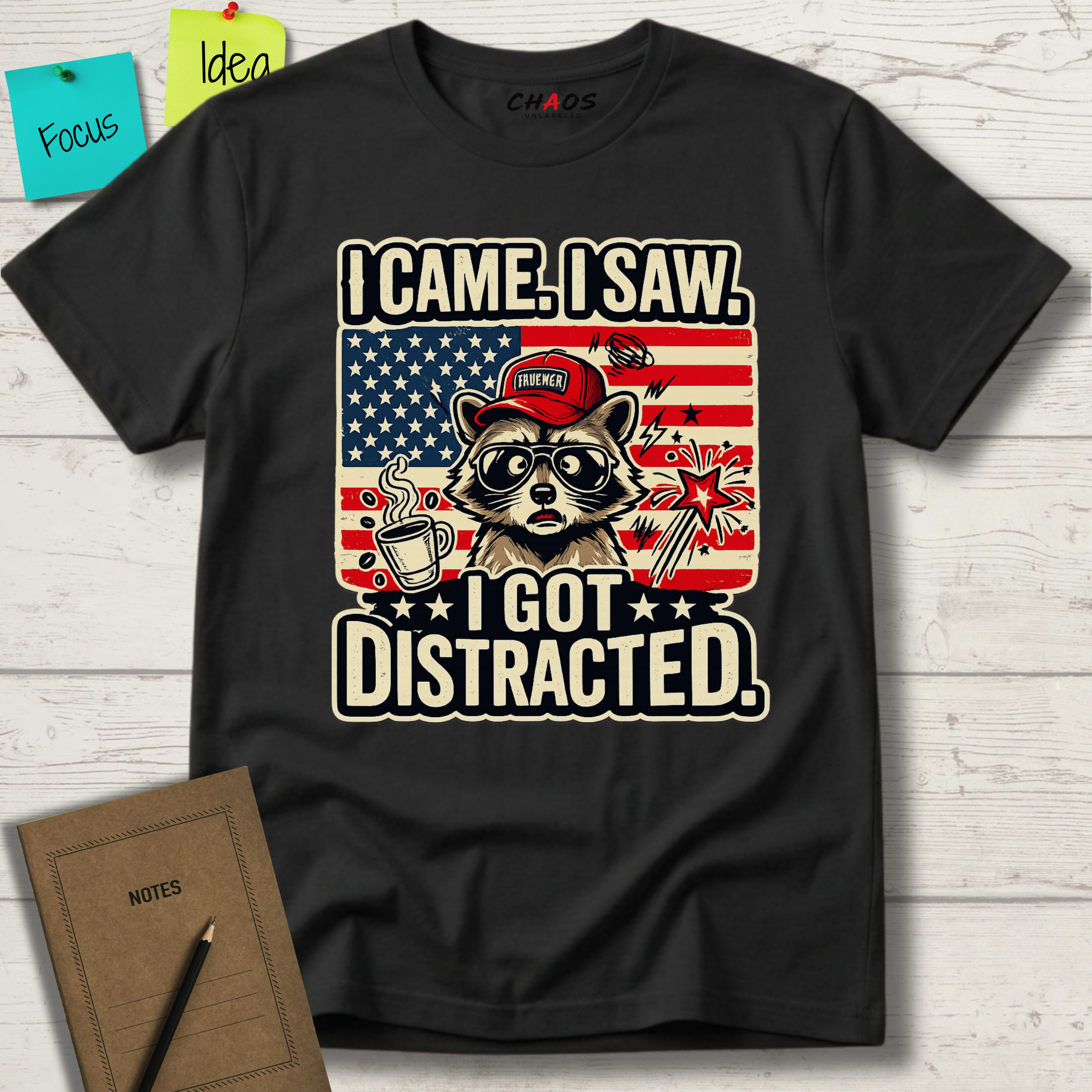 I Came I Saw I Got Distracted T-Shirt