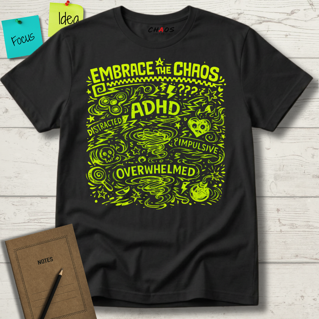 EMBRACE THE CHAOS T-SHIRT