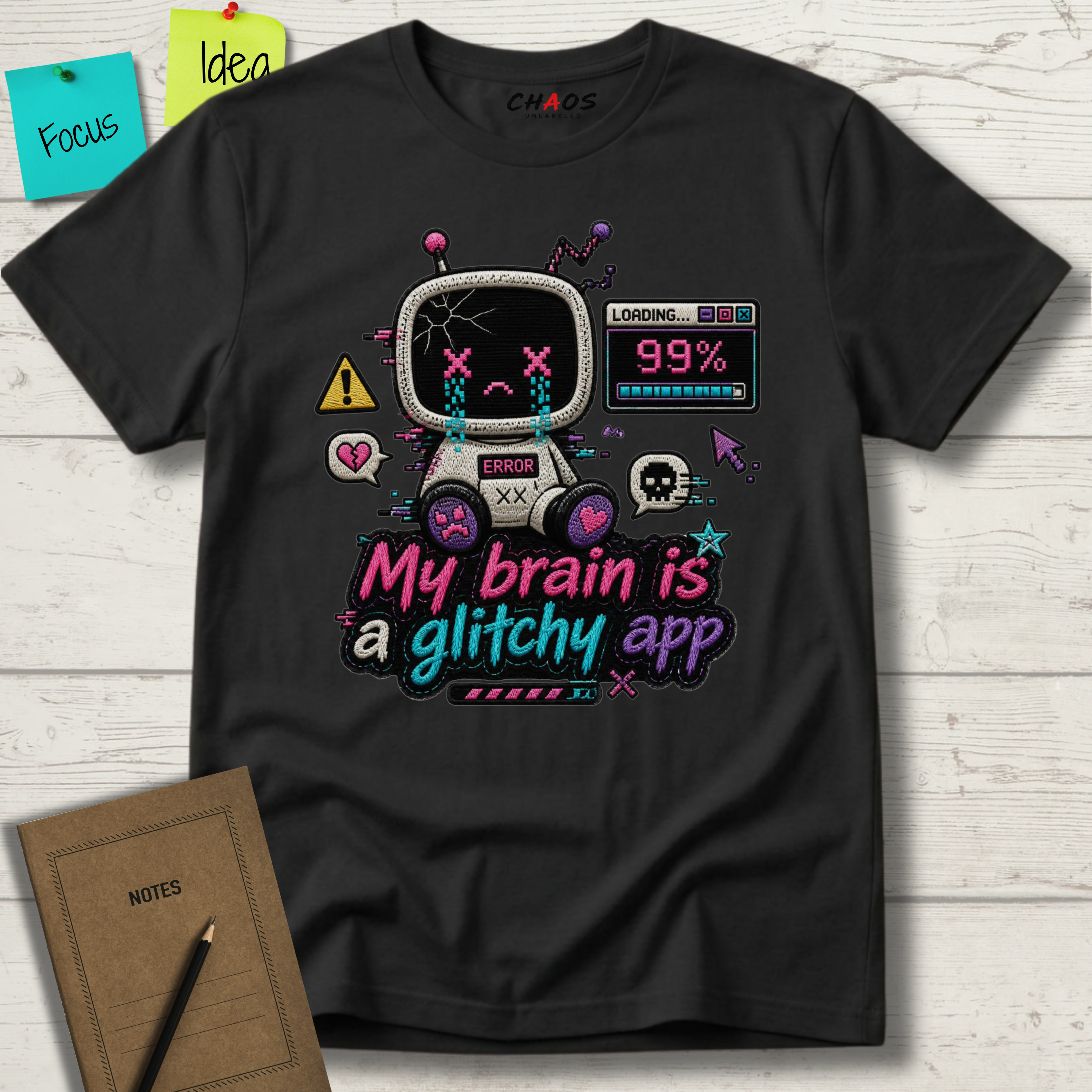 MY BRAIN IS A GLITCHY APP T-SHIRT