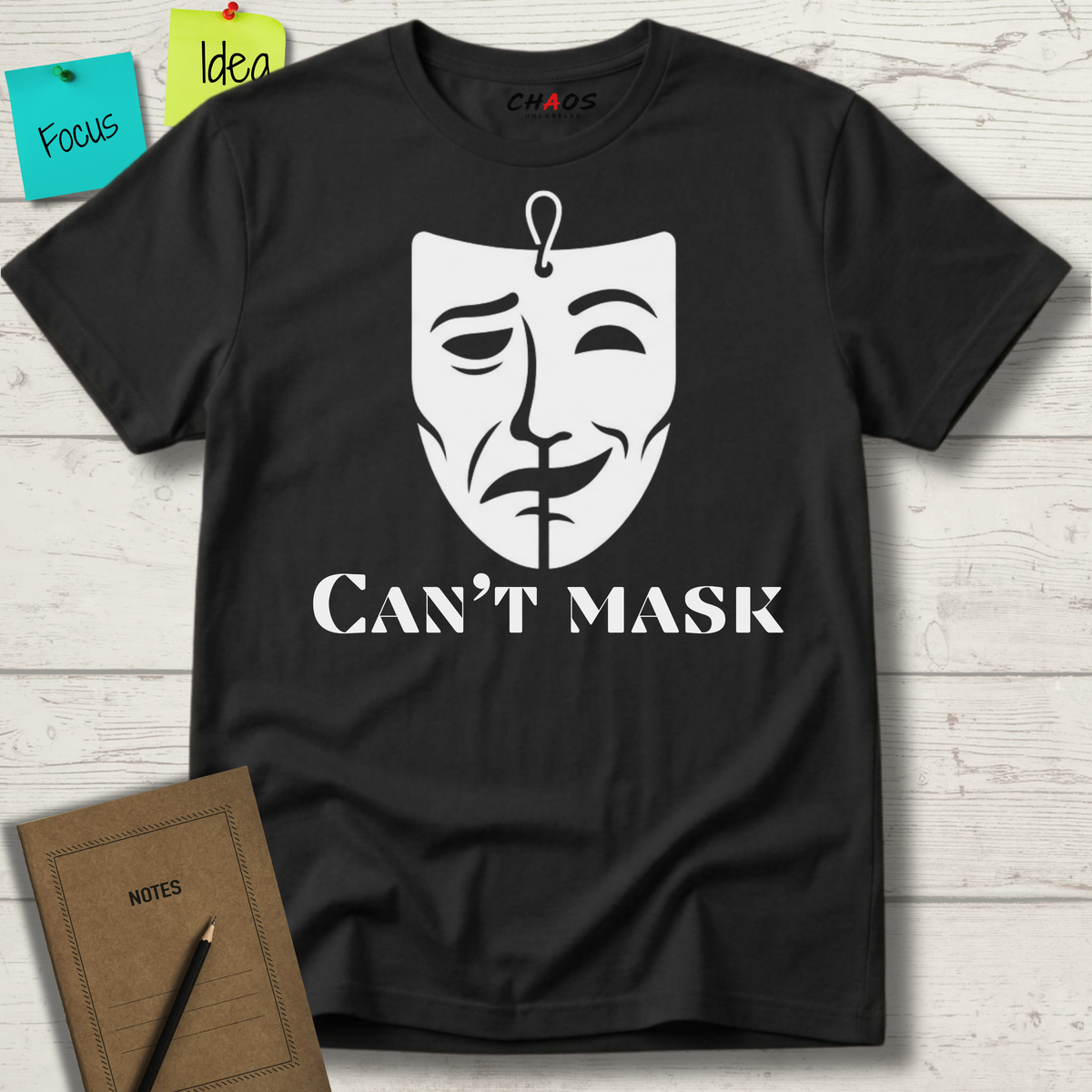 CAN'T MASK T-SHIRT