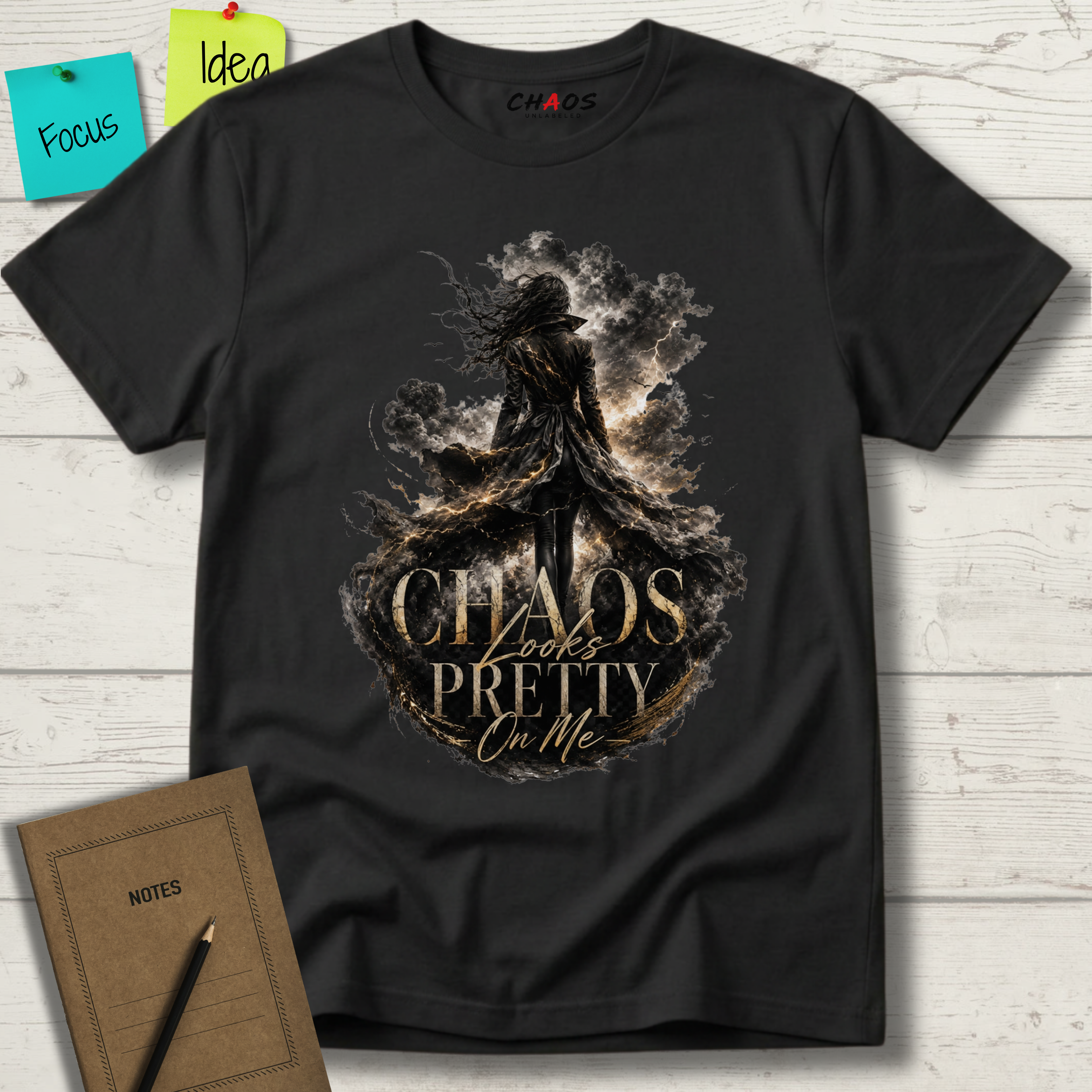 CHAOS LOOKS PRETTY ON ME T-SHIRT