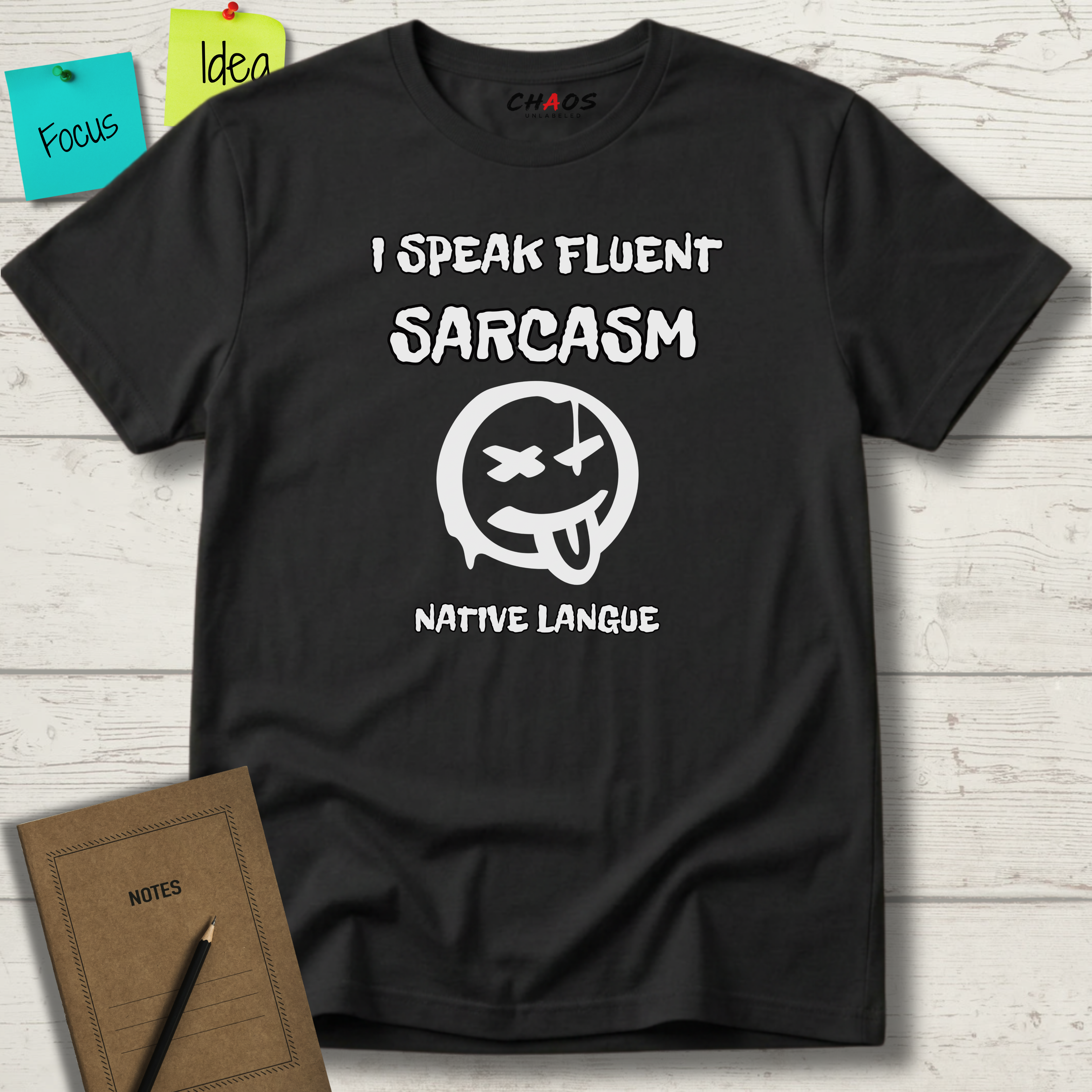 I SPEAK FLUENT SARCASM NATIVE LANGUE T-SHIRT