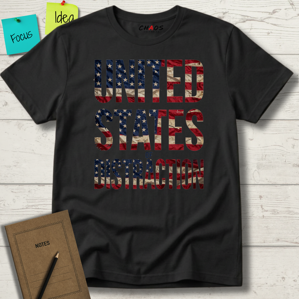 UNITED STATES OF DISTRACTION T-SHIRT