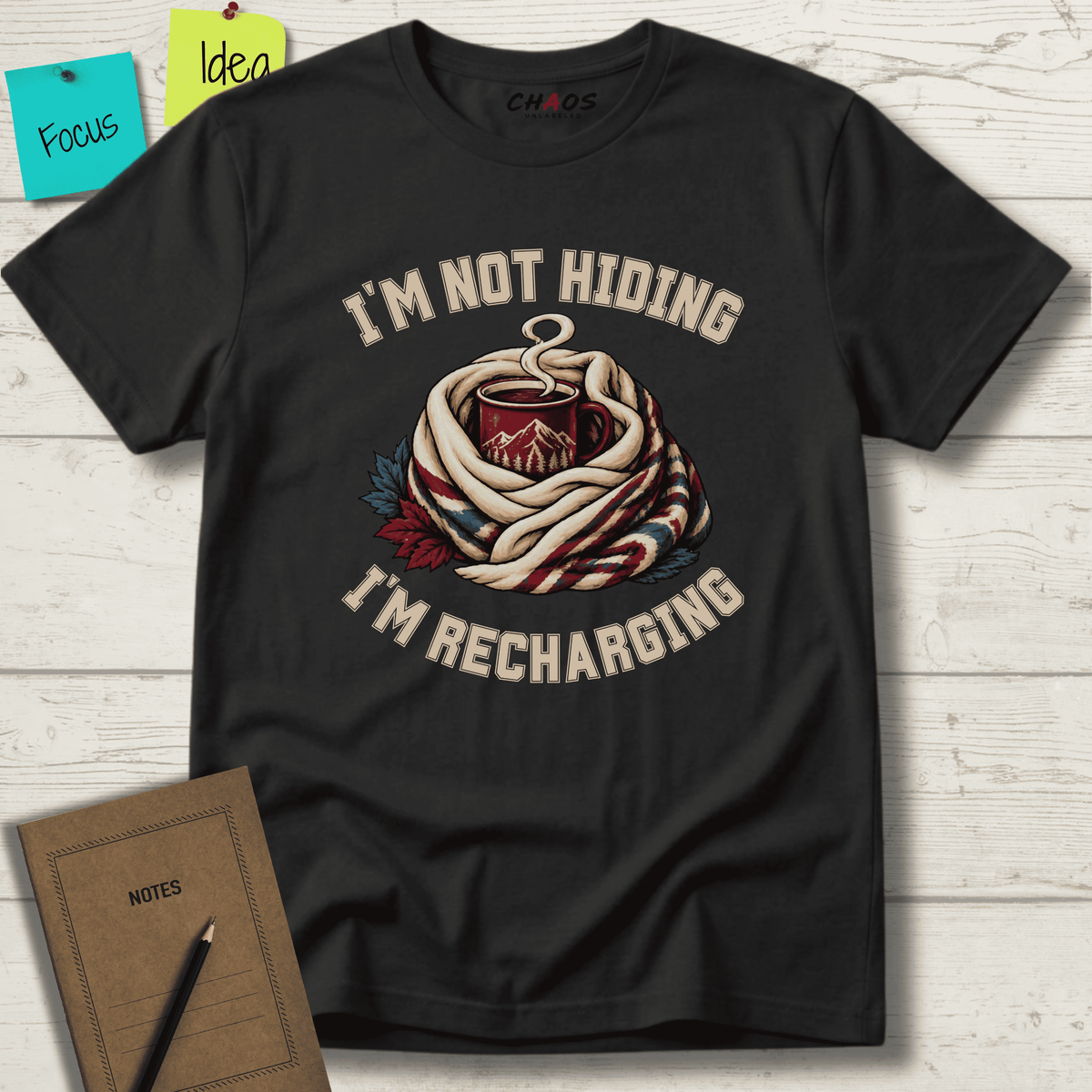 I'M NOT HIDING I'M RECHARGING T-SHIRT