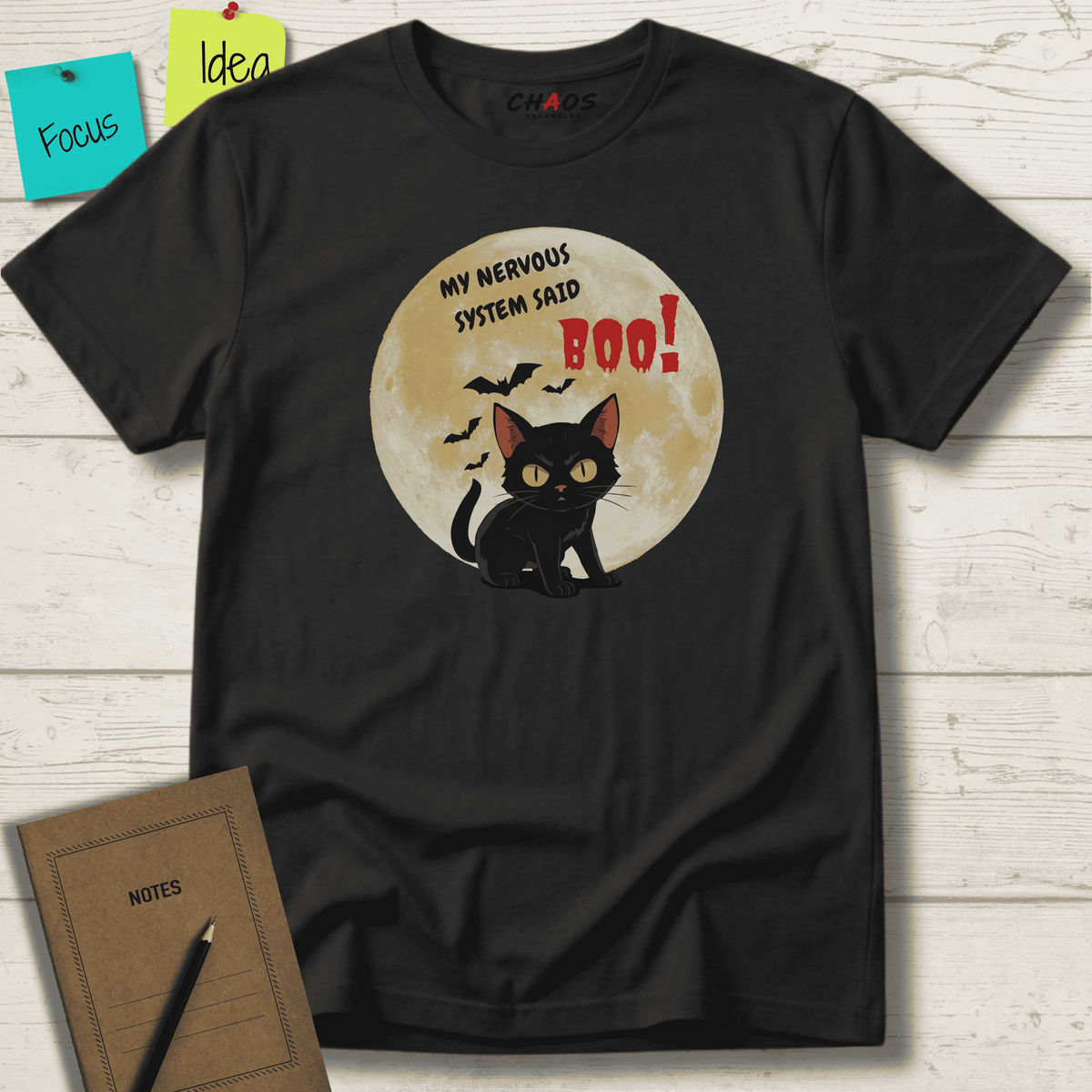 MY NERVOUS SYSTEM SAID BOO! T-SHIRT