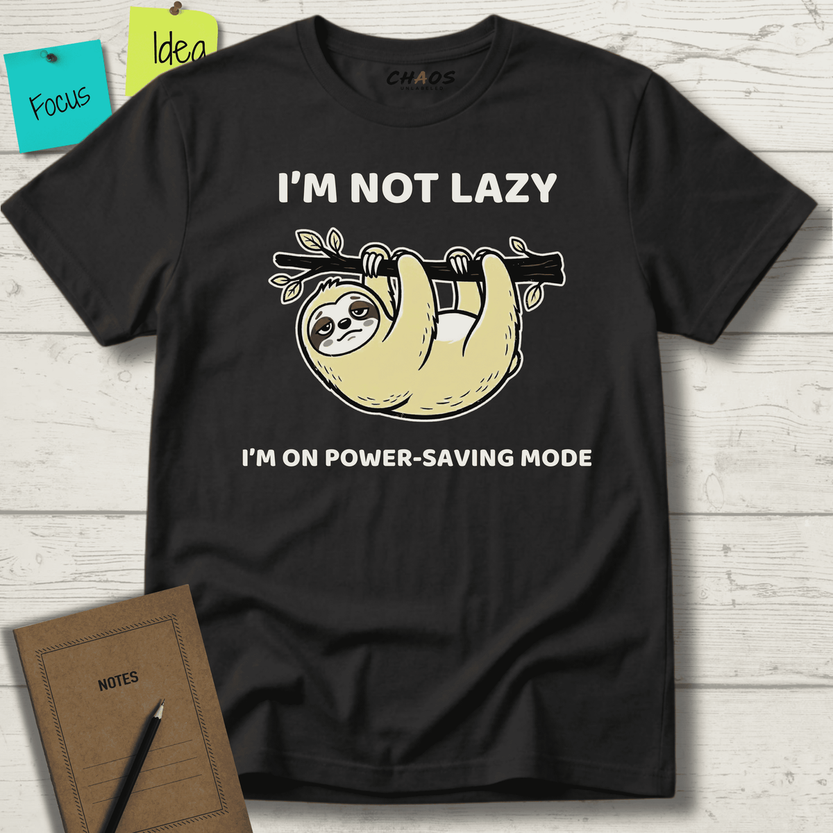 I’m Not Lazy. I'm On Power Saving Mode T-Shirt