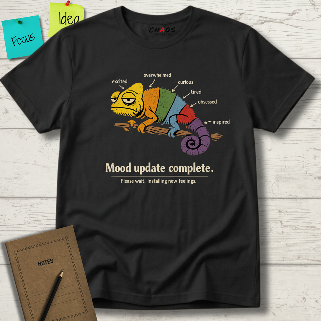 MOOD UPDATE COMPLETE. PLEASE WAIT. INSTALLING NEW FEELINGS T-SHIRT