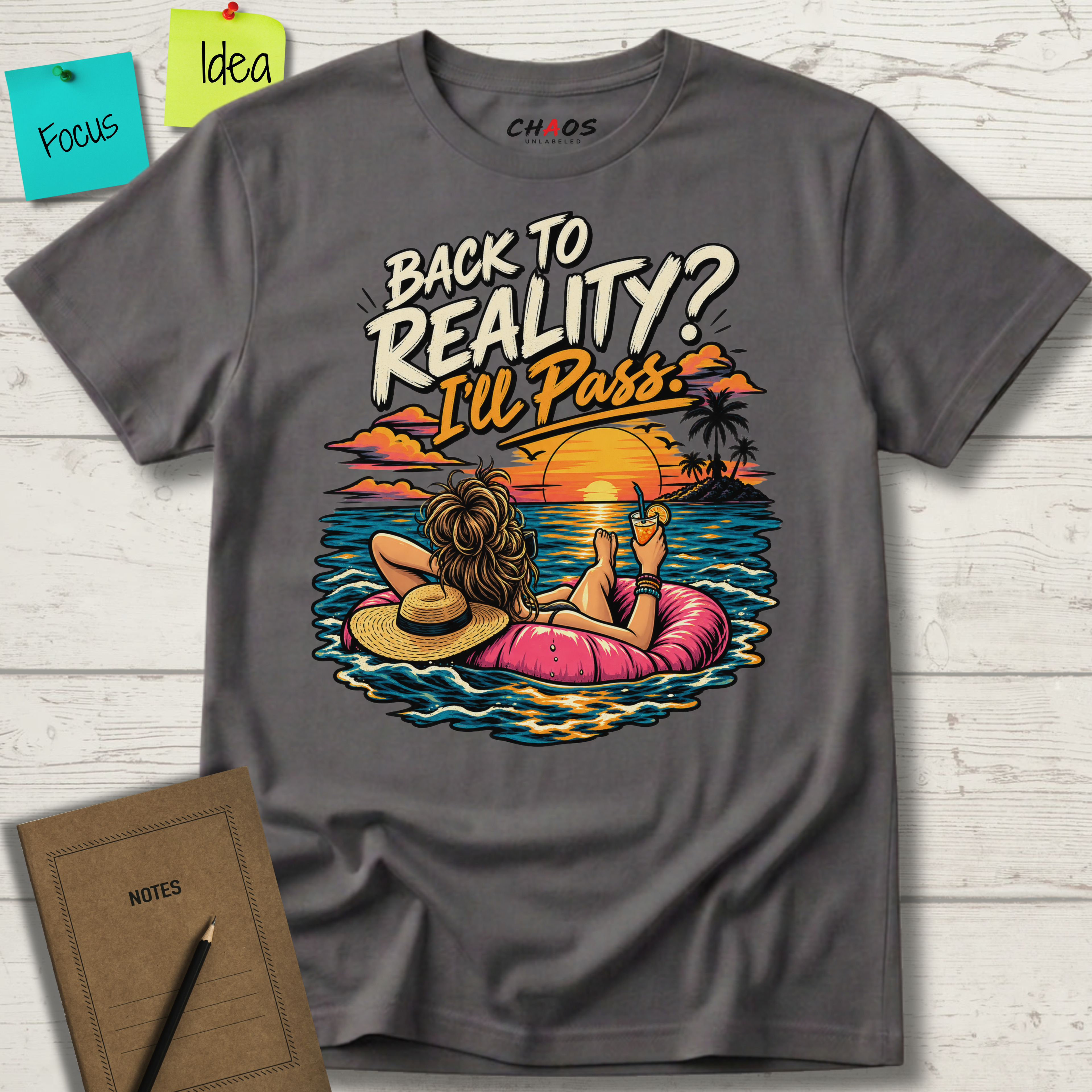 BACK TO REALITY? I'LL PASS T-SHIRT