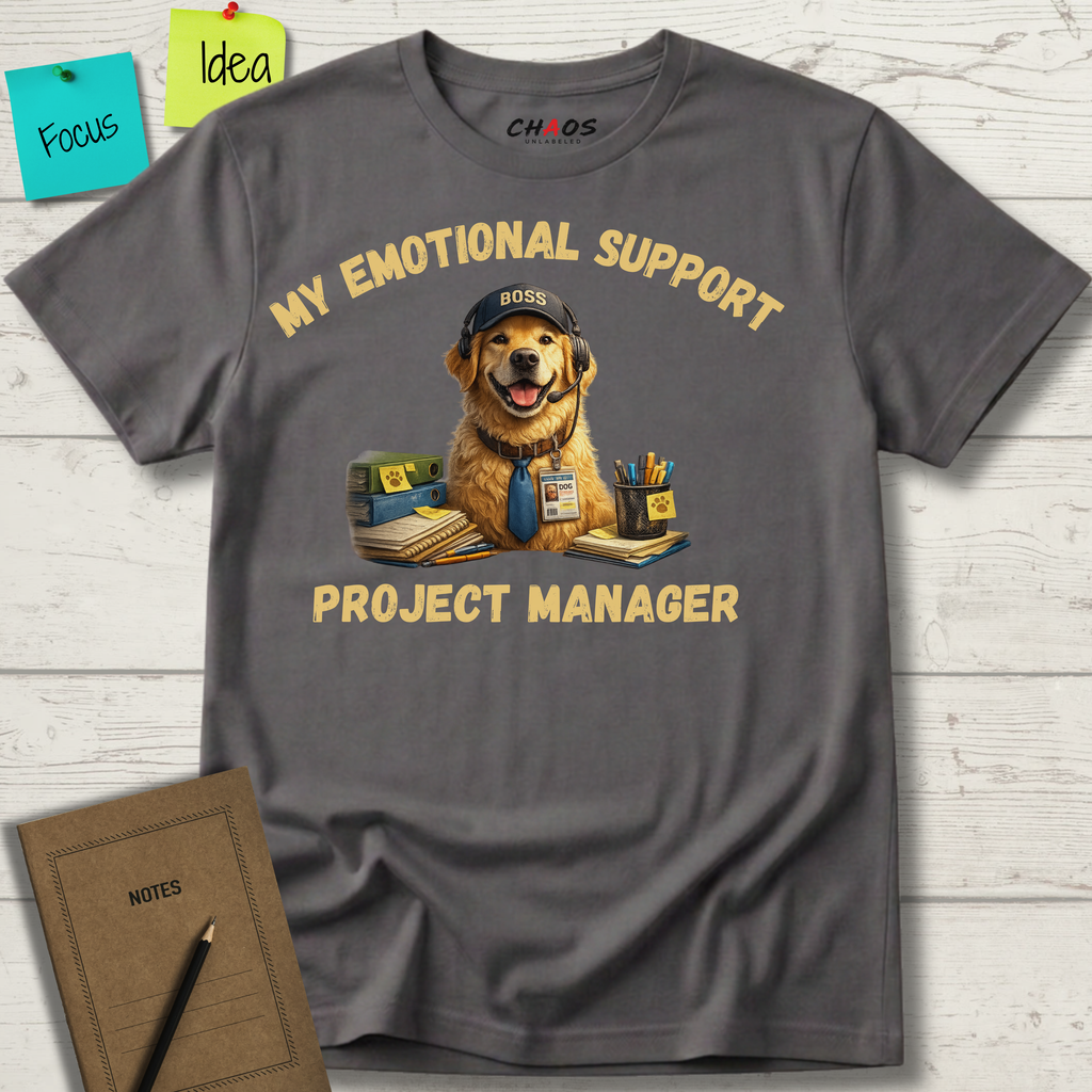 My Emotional Support Project Manager T-Shirt