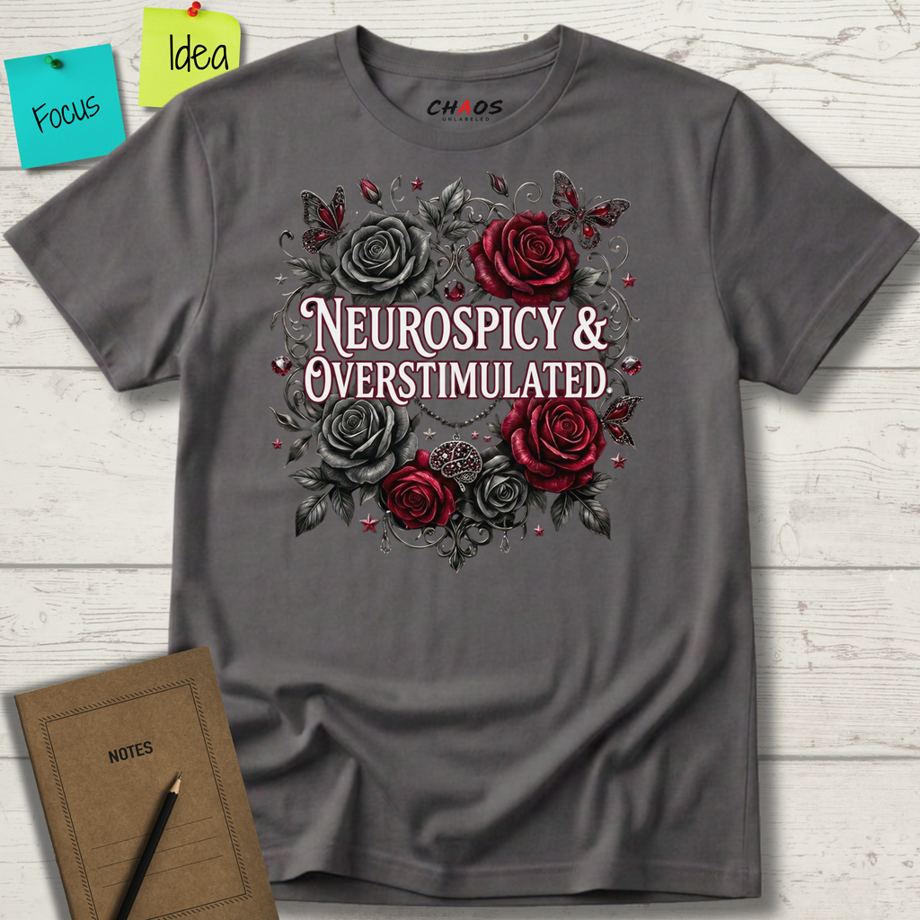 Neurospicy and Overstimulated T-Shirt