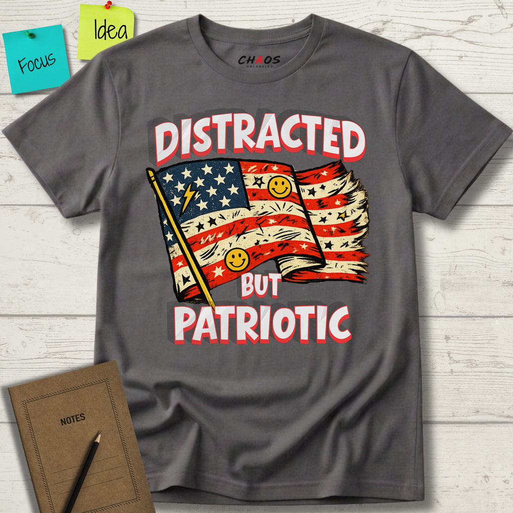 Distracted But Patriotic T-Shirt