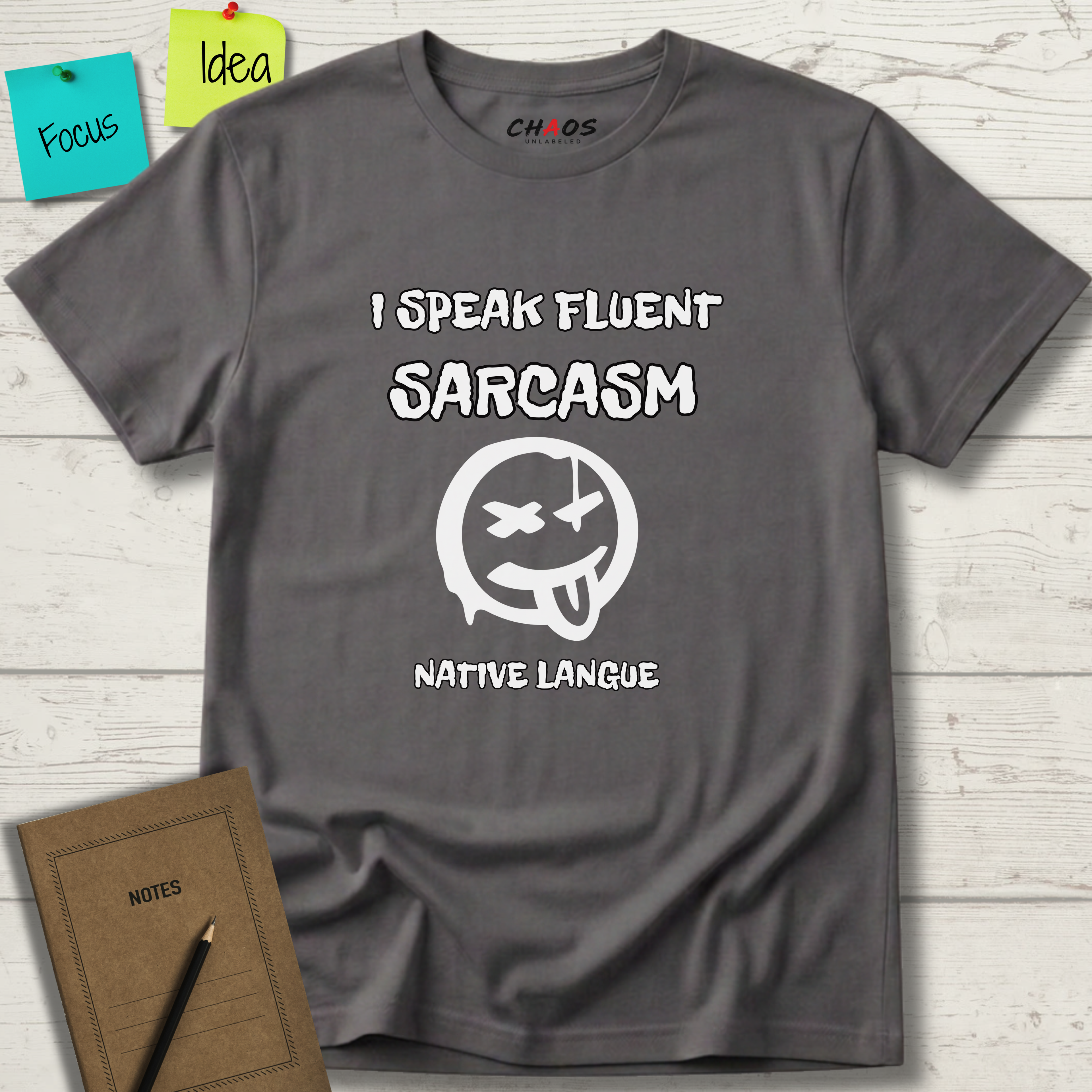 I SPEAK FLUENT SARCASM NATIVE LANGUE T-SHIRT