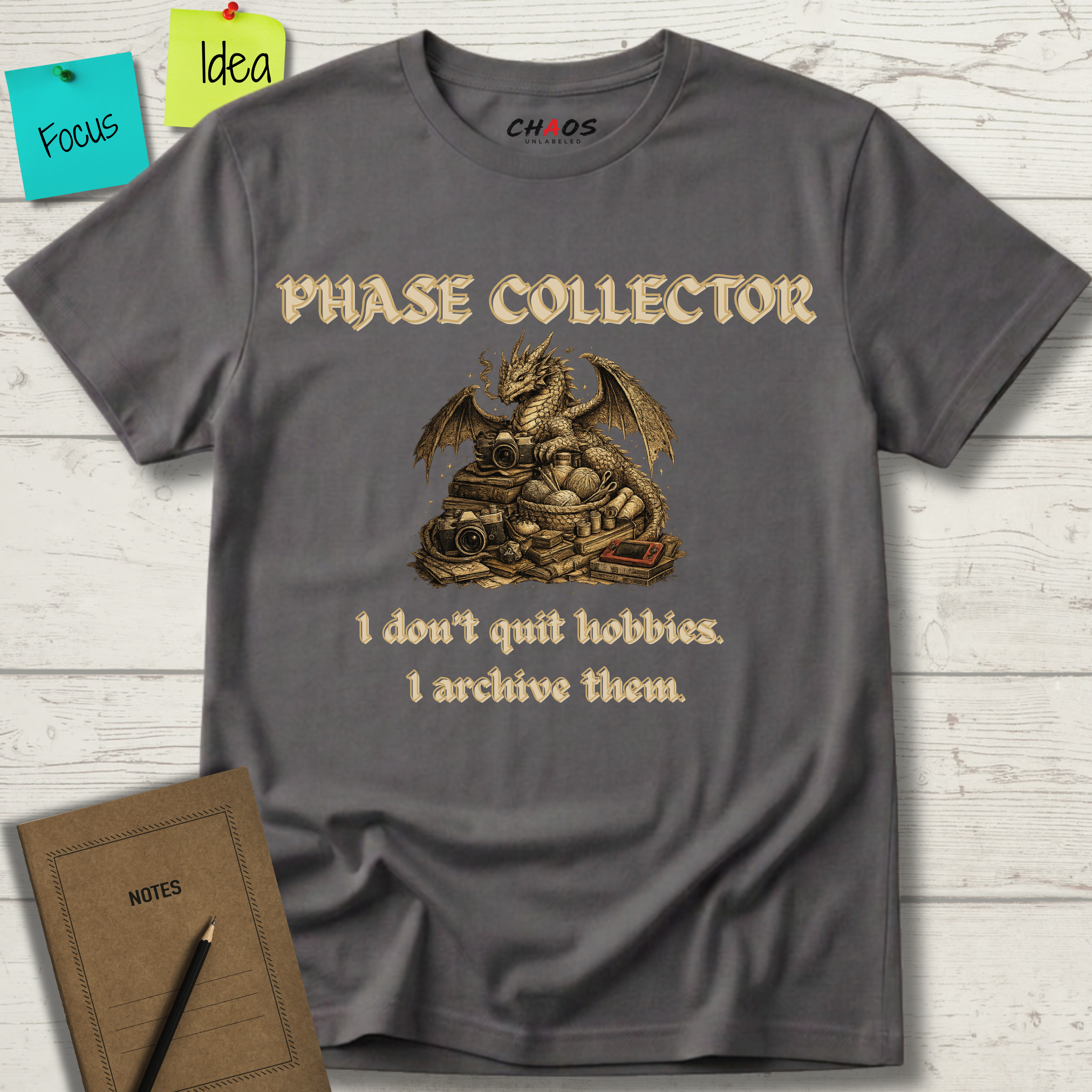Phase Collector. I Don't Quit Hobbies I Archive Them T-Shirt