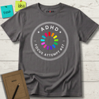ADHD FOCUS ATTEMPT # 37 T-SHIRT