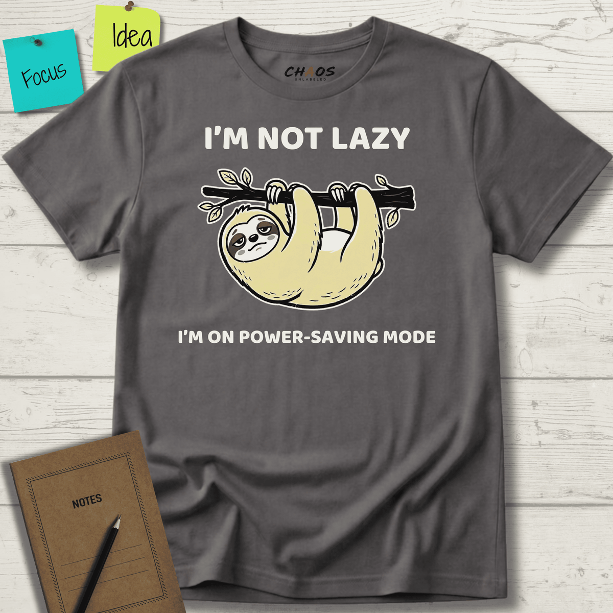 I’m Not Lazy. I'm On Power Saving Mode T-Shirt