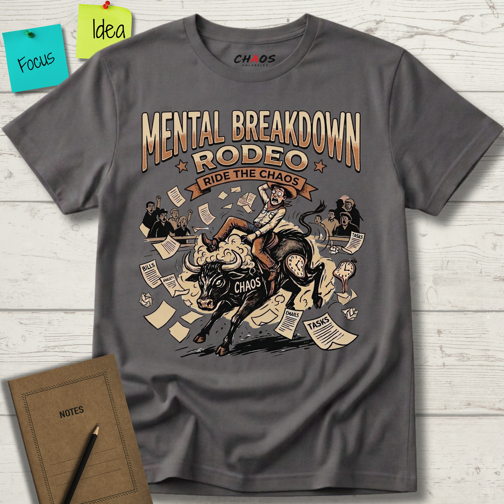 Mental Breakdown Rodeo. Ride the Chaos T-Shirt