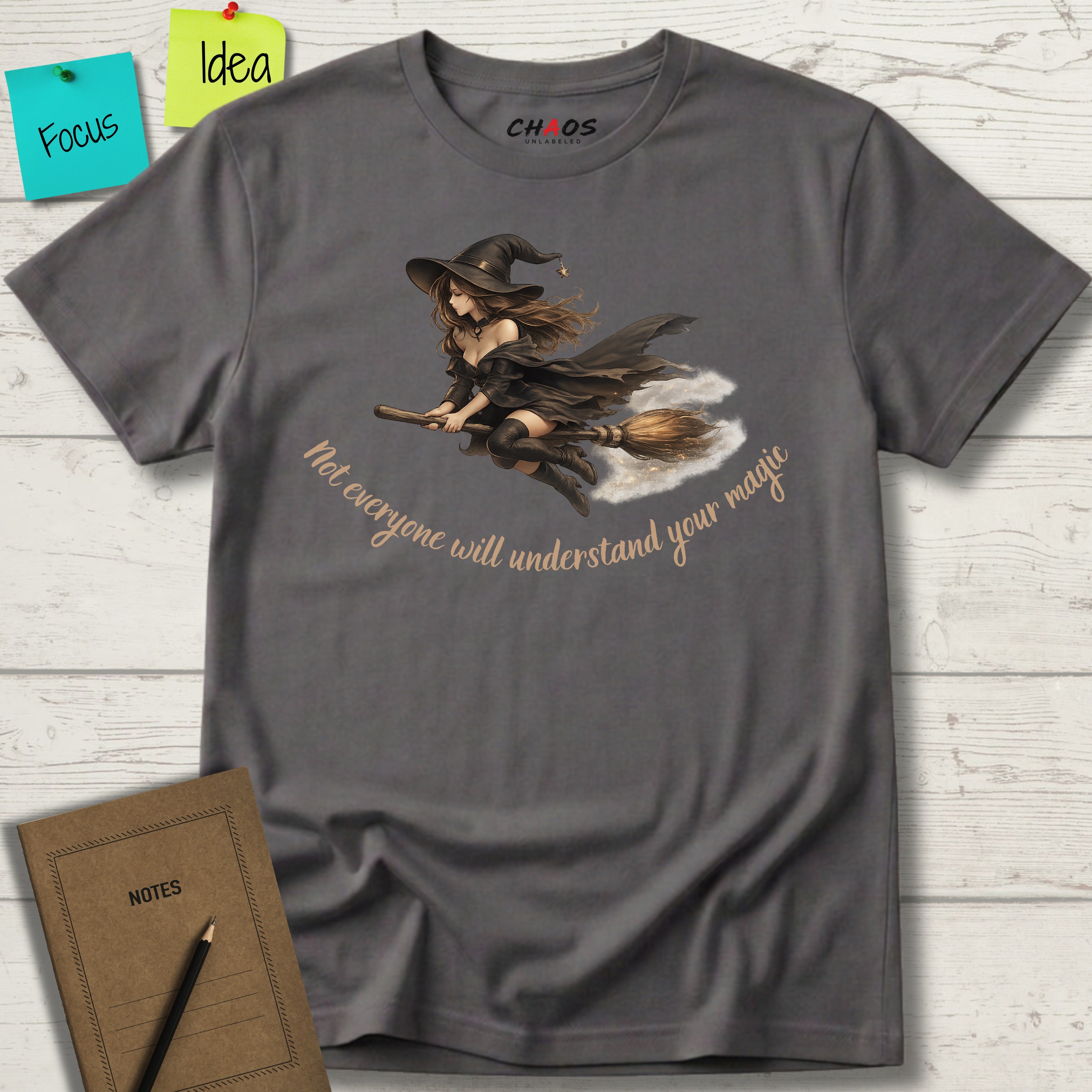 Not Everyone Will Understand Your Magic T-Shirt