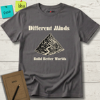 Different Minds Build Better Worlds T-Shirt
