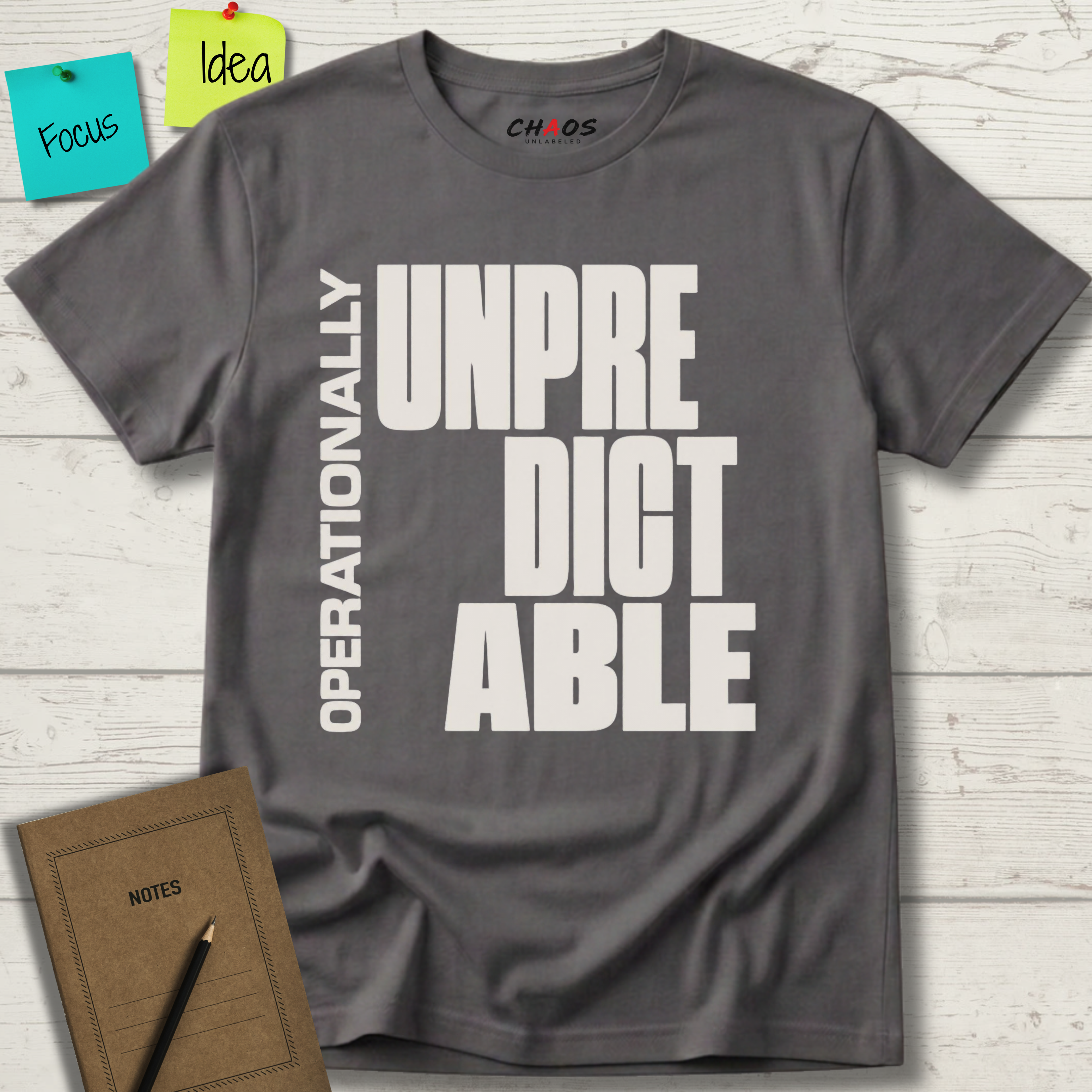 OPERATIONALLY UNPREDICTABLE T-SHIRT