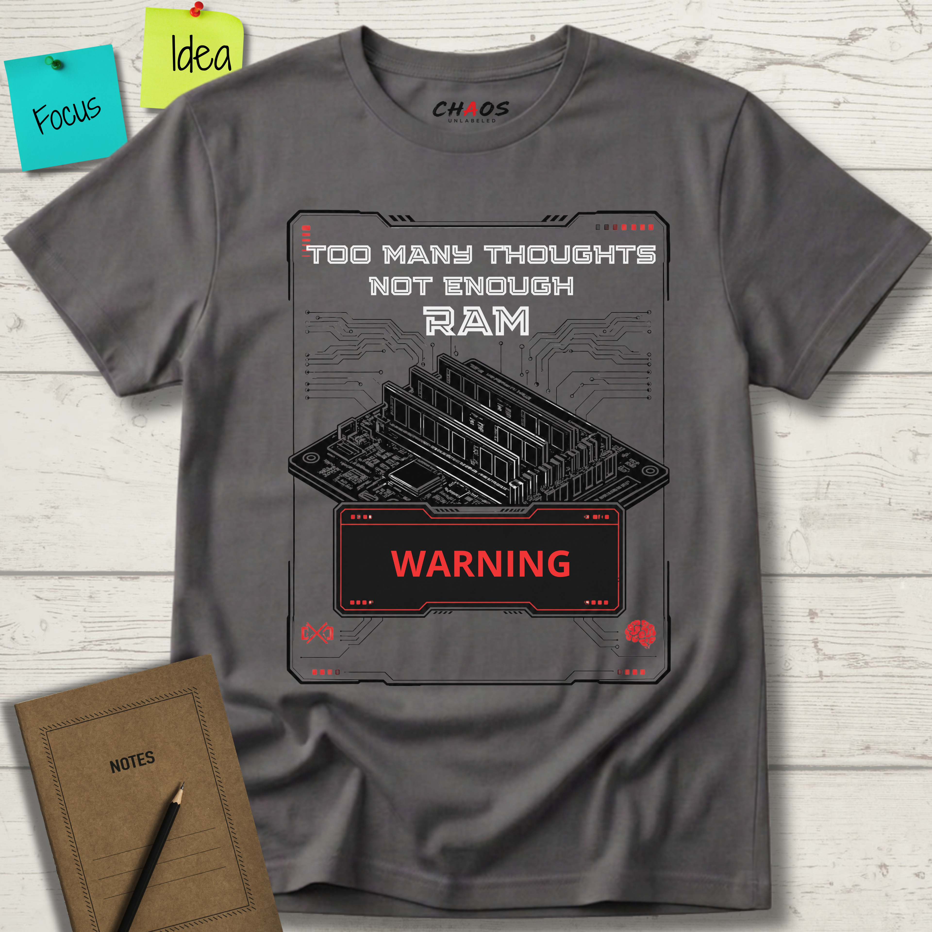 Too Many Thoughts Not Enough RAM T-Shirt