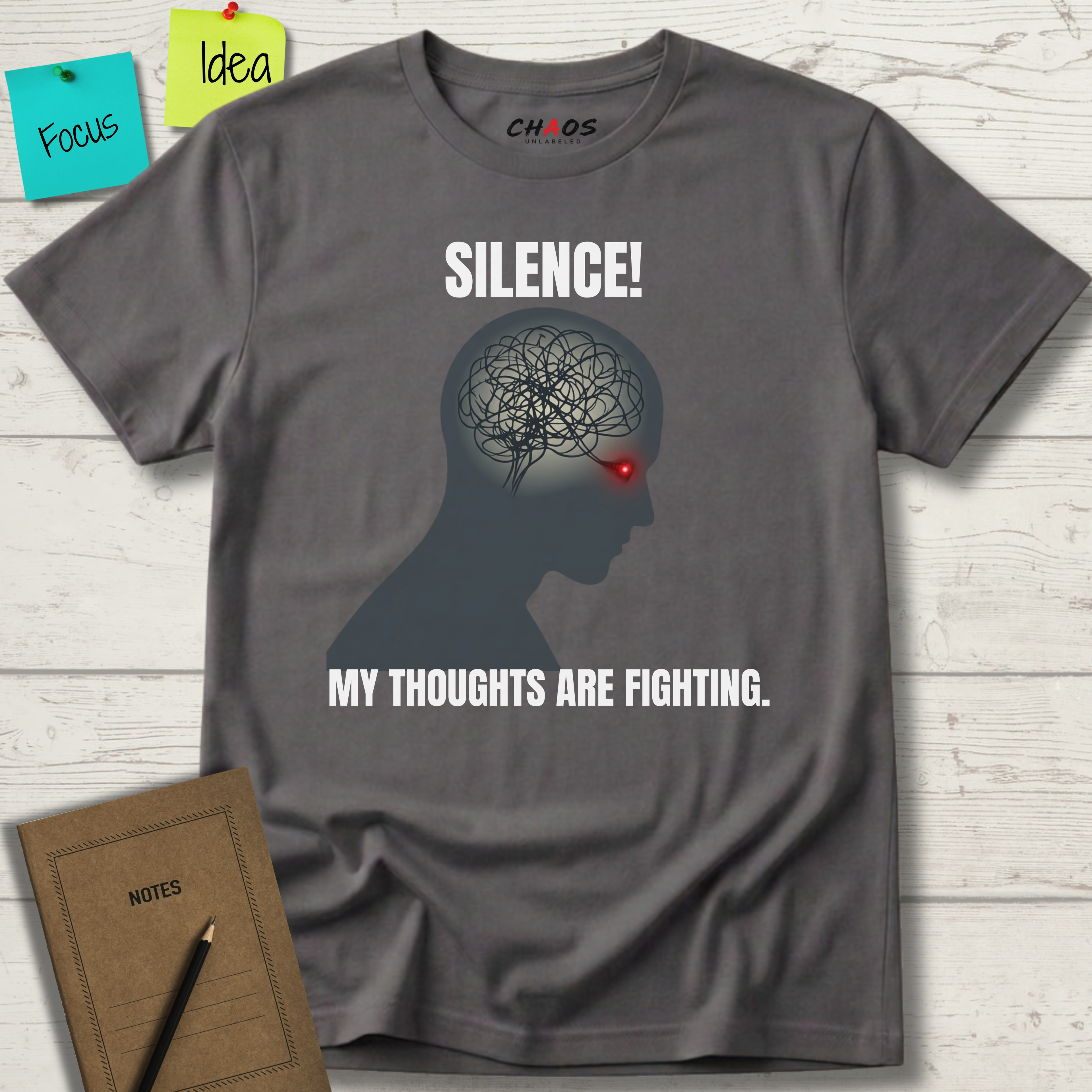Silence! My Thoughts Are Fighting T-Shirt