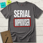 SERIAL IMPROVISER T-SHIRT