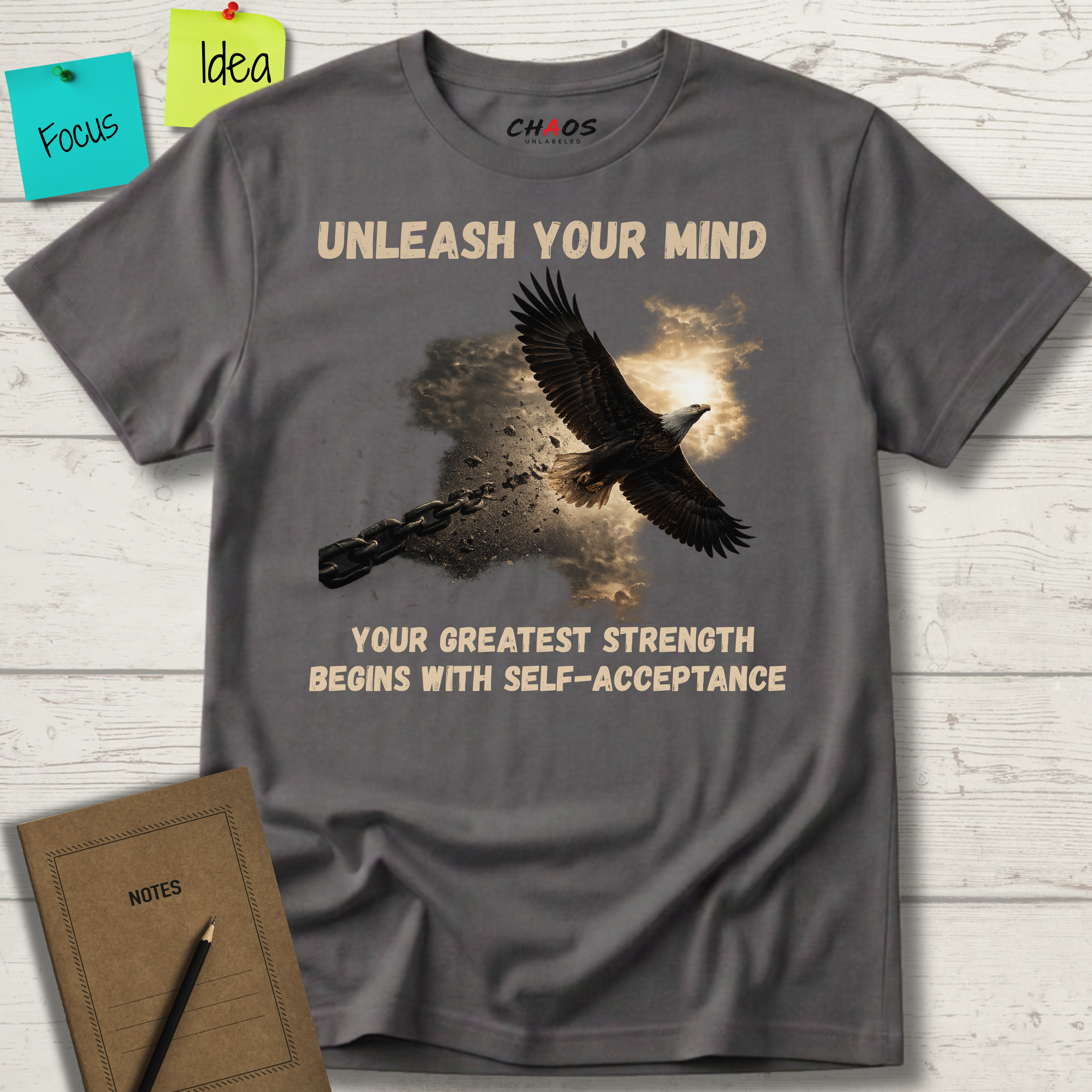 UNLEASH YOUR MIND. Your Greatest Strength Begins With Self-Acceptance T-Shirt