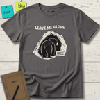 LEAVE ME ALONE SOCIAL BATTERY HIBERNATION T-SHIRT