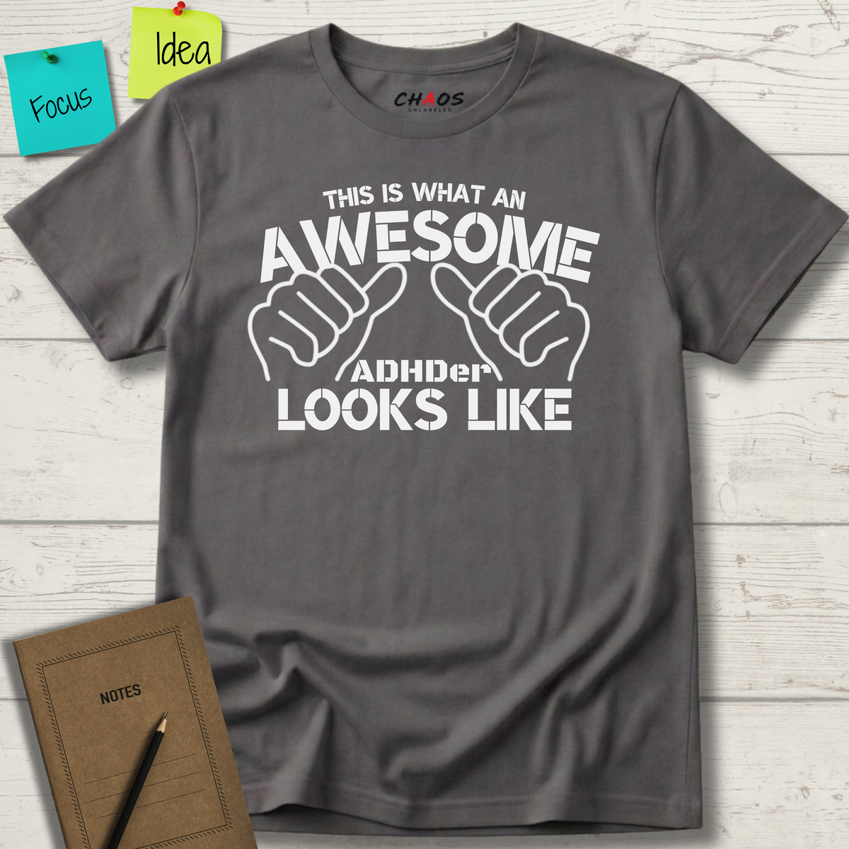 THIS IS WHAT AN AWESOME ADHDER LOOKS LIKE T-SHIRT