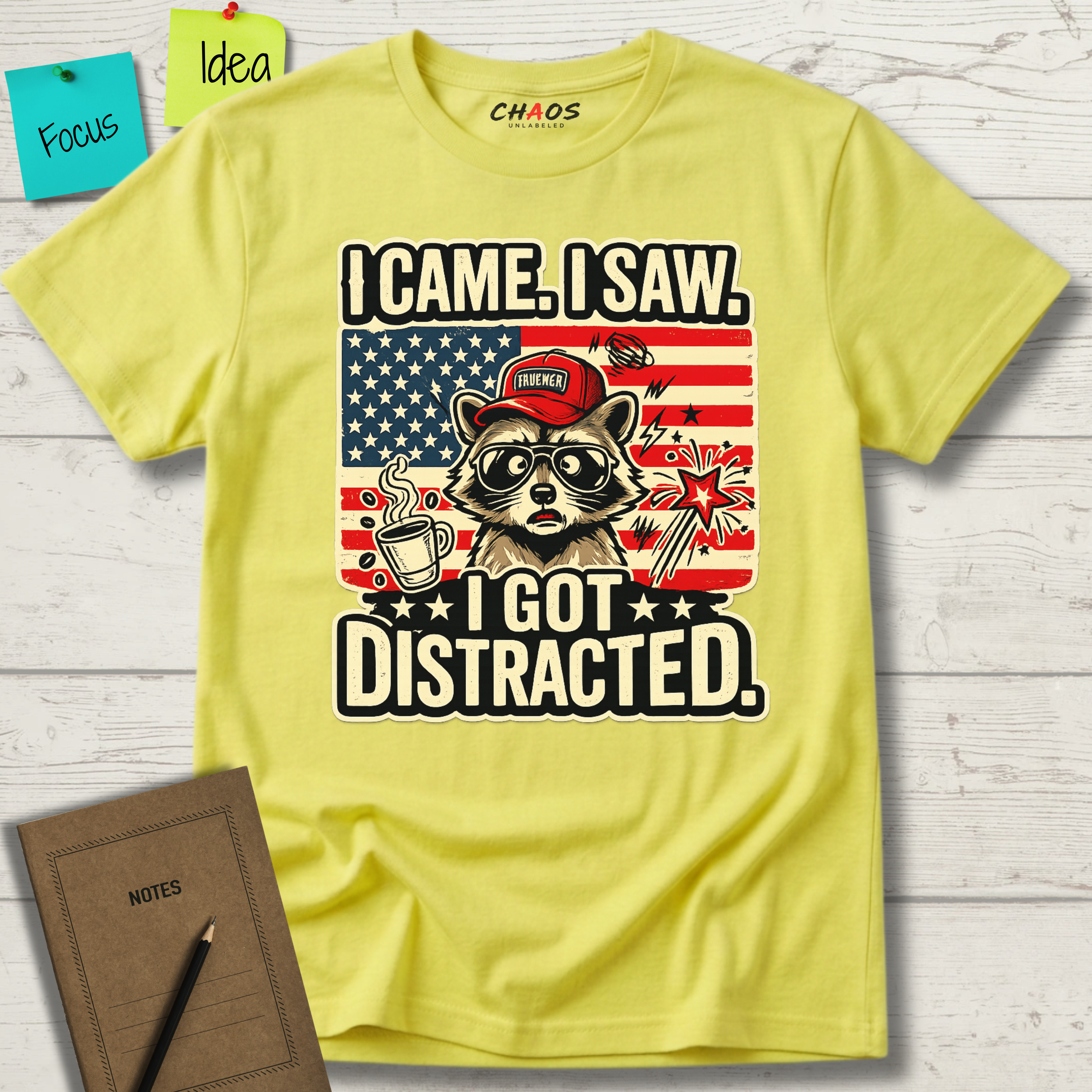 I Came I Saw I Got Distracted T-Shirt