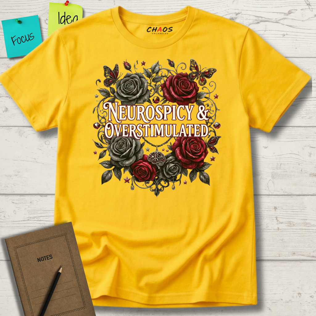 Neurospicy and Overstimulated T-Shirt