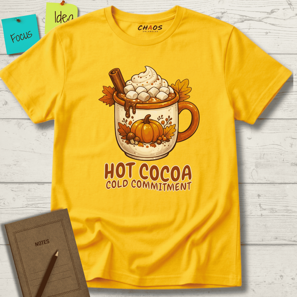 HOT COCOA COLD COMMITMENT T-SHIRT