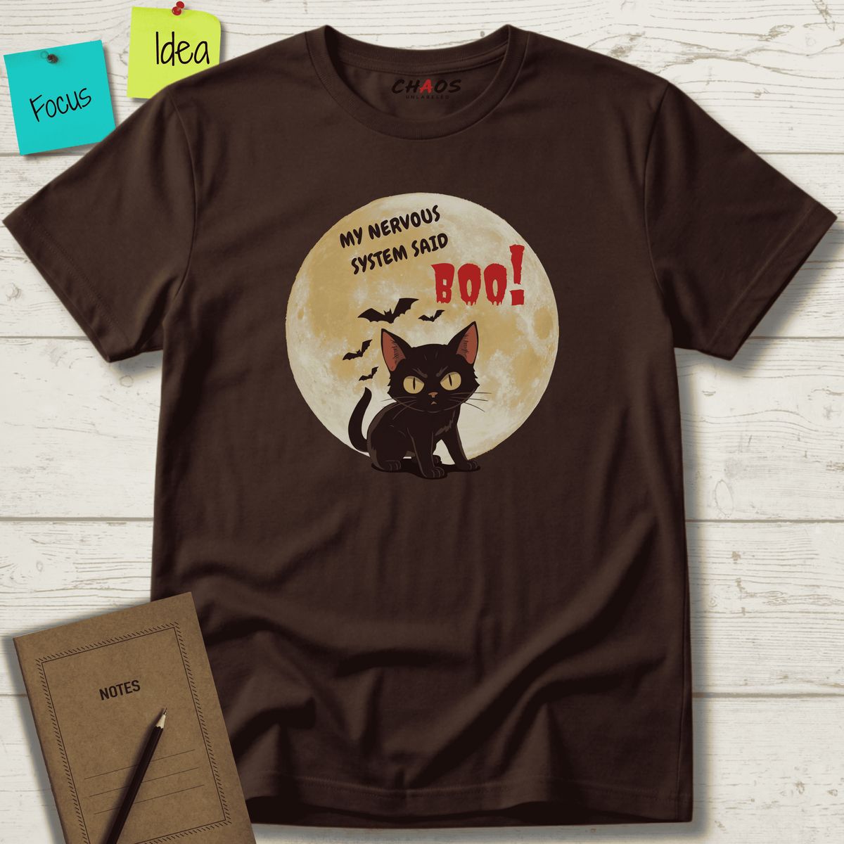 MY NERVOUS SYSTEM SAID BOO! T-SHIRT