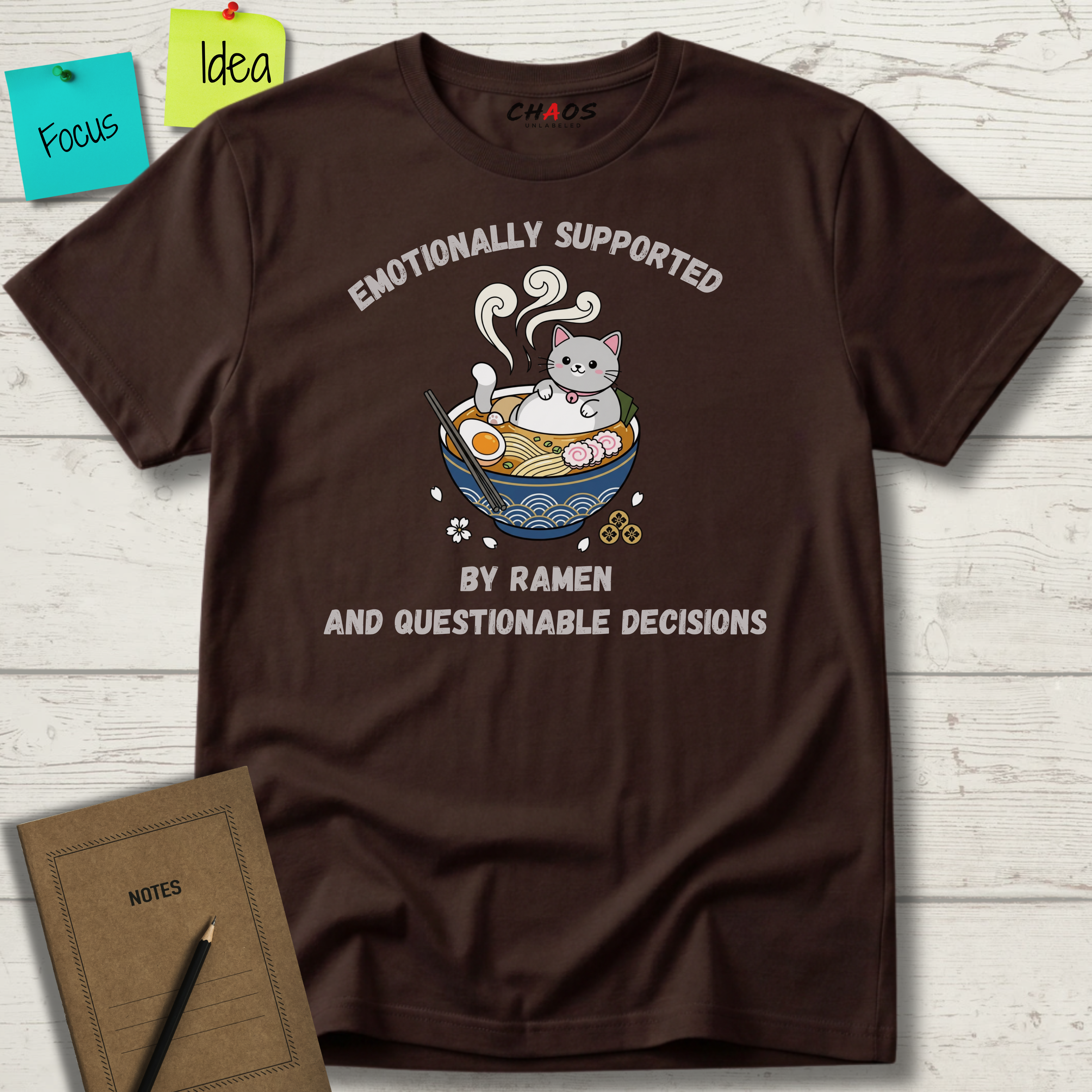 Emotionally Supported By Ramen And Questionable Decisions T-Shirt