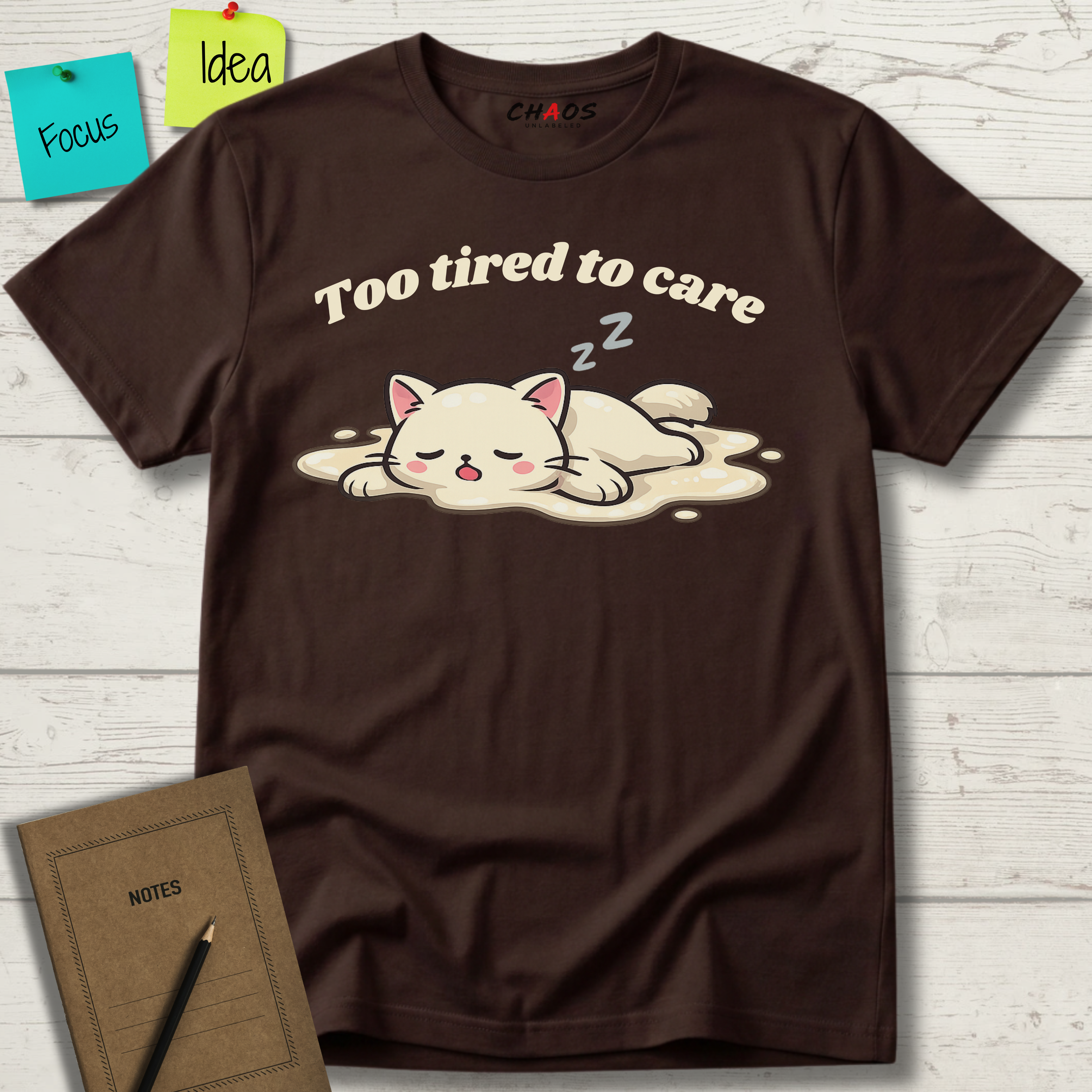 Too Tired To Care T-Shirt