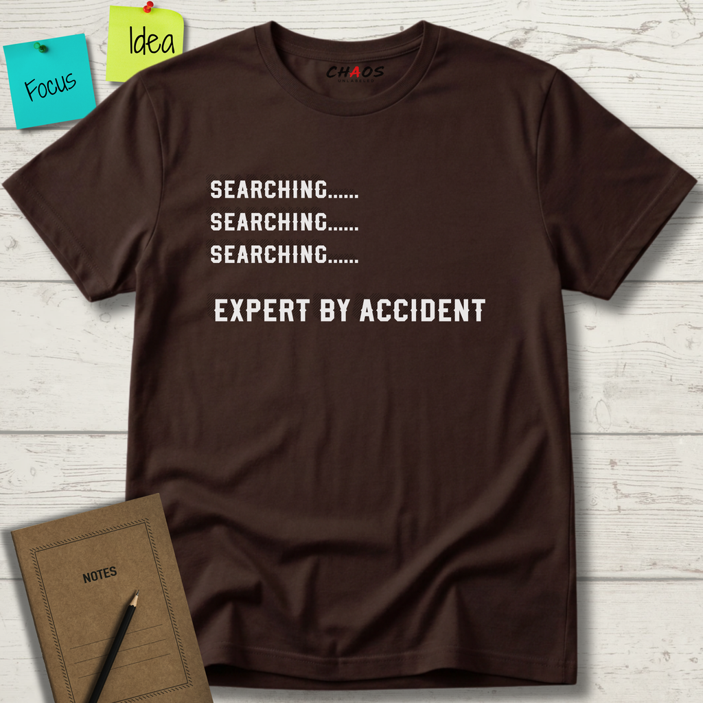 Searching....... Expert by Accident T-Shirt