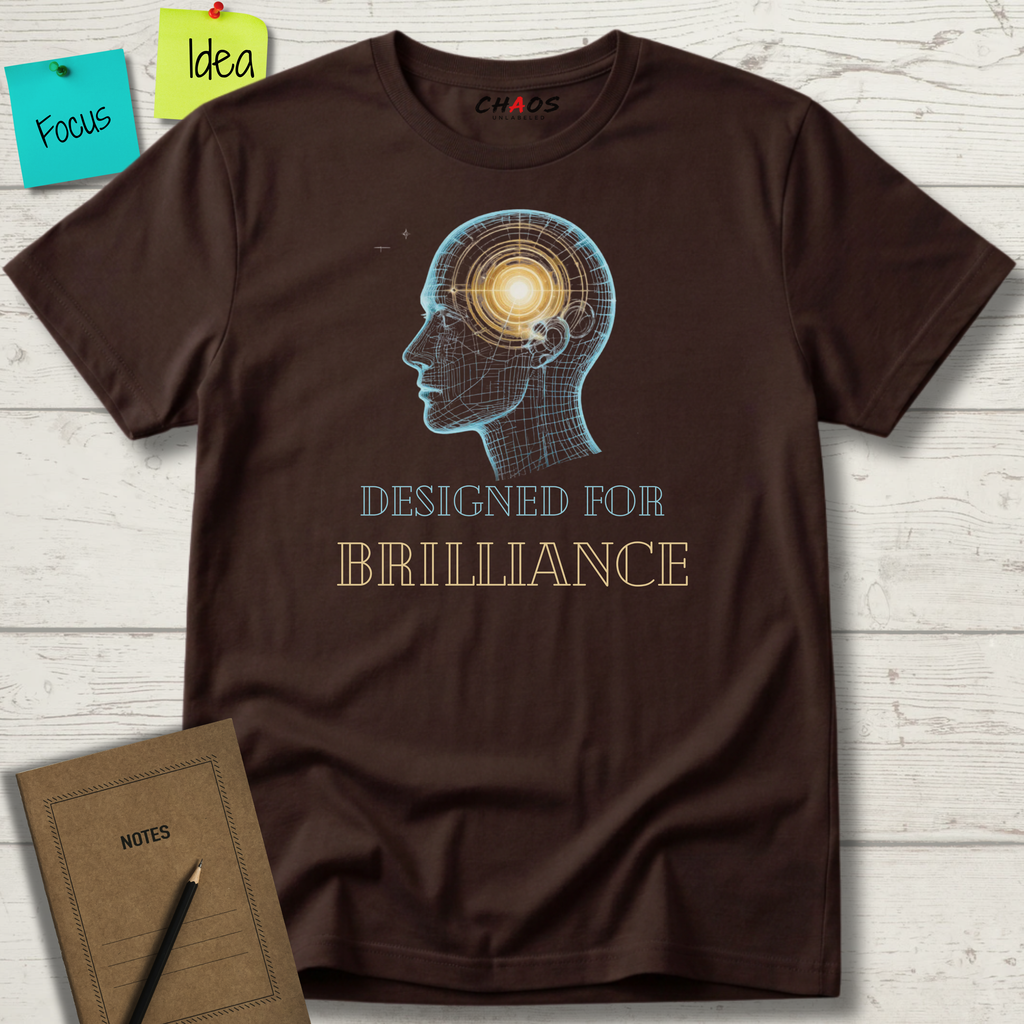 Designed For Brilliance T-Shirt