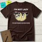 I’m Not Lazy. I'm On Power Saving Mode T-Shirt