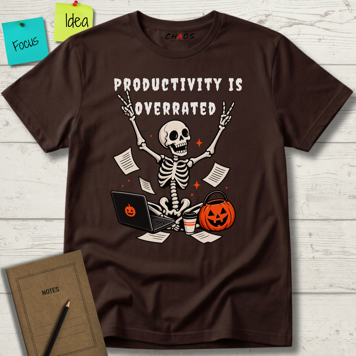 PRODUCTIVITY IS OVERRATED T-SHIRT
