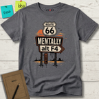 MENTALY ALT F4 ROUTE 66 T-SHIRT