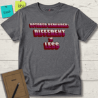OCTOBER REMINDER DIFFERENT ≠ LESS T-SHIRT