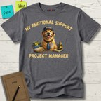 My Emotional Support Project Manager T-Shirt