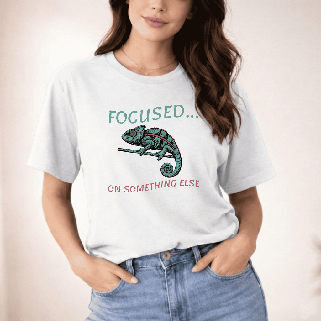 FOCUSED... ON SOMETHING ELSE T-SHIRT